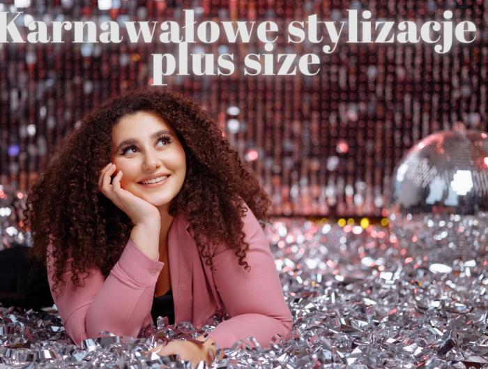 Karnawałowe stylizacje plus size